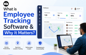 What is Employee Tracking Software & Why It Matters?
