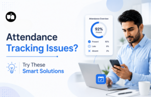 Attendance Tracking Issues? Try These Smart Solutions