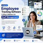 What is Employee Tracking Software & Why It Matters for Staff Management