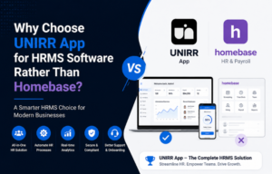 Why Choose UNIRR App for HRMS Software Rather Than Homebase?