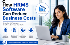 How HRMS Software Can Reduce Business Costs