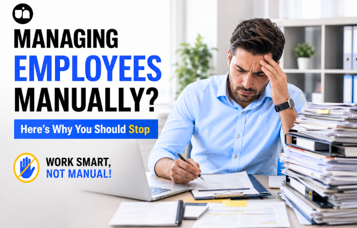 Managing Employees Manually Here's Why You Should Stop
